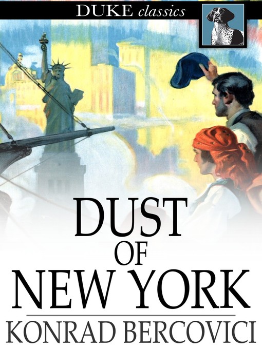 Title details for Dust of New York by Konrad Bercovici - Available